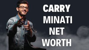 Carry Minati Net Worth : आज हम जनेगें यूट्यूब के किंग अजय नागर के बारे मे