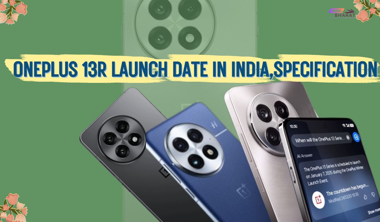 Oneplus 13r Launch Date In India, price,Specification
