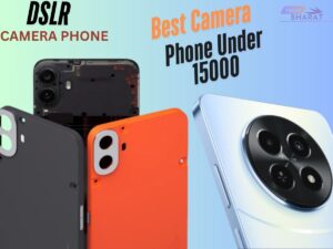 Top 5 Best Camera Phone Under 15000